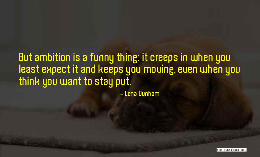 Christian Deer Hunting Quotes By Lena Dunham Christian Deer Hunting Quotes By Lena Dunham