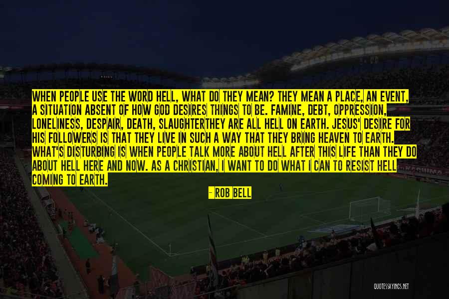 Christian Despair Quotes By Rob Bell Christian Despair Quotes By Rob Bell