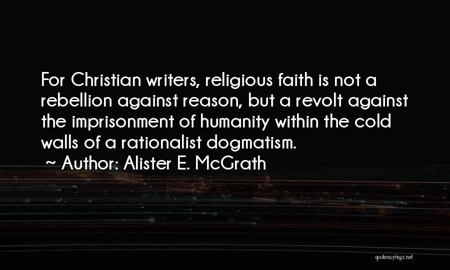 Christian Dogma Quotes By Alister E. McGrath