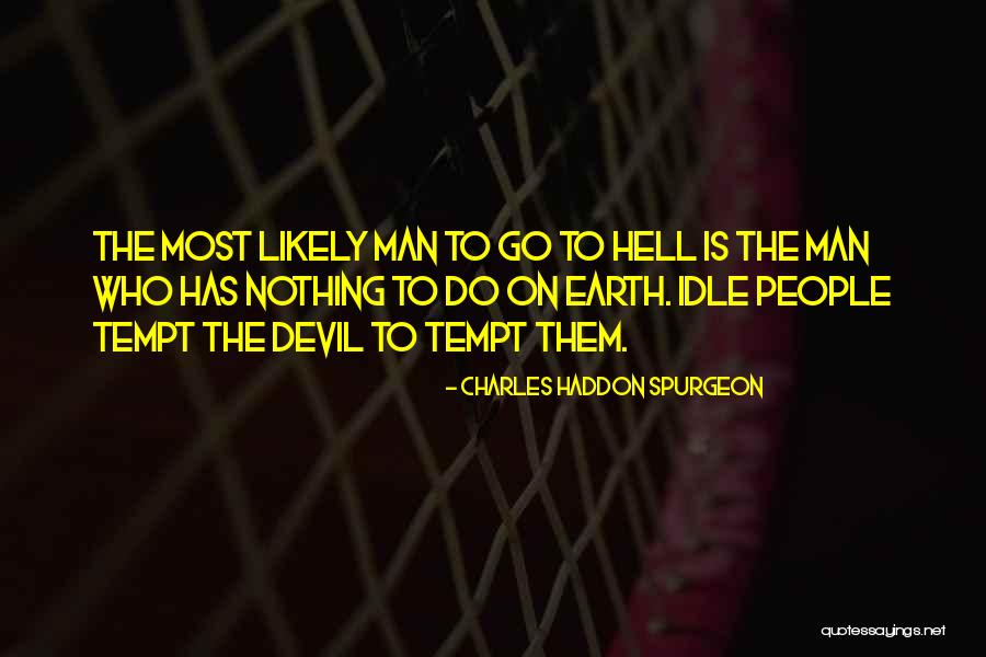 Christian Dominion Quotes By Charles Haddon Spurgeon Christian Dominion Quotes By Charles Haddon Spurgeon