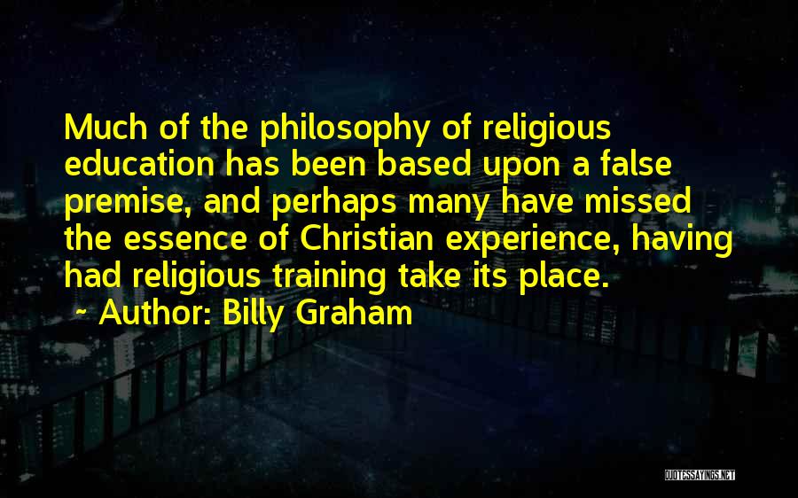 Christian Education Quotes By Billy Graham