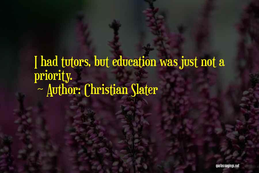 Christian Education Quotes By Christian Slater