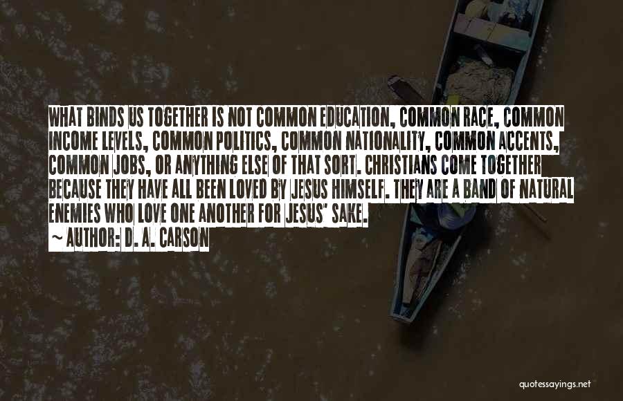 Christian Education Quotes By D. A. Carson