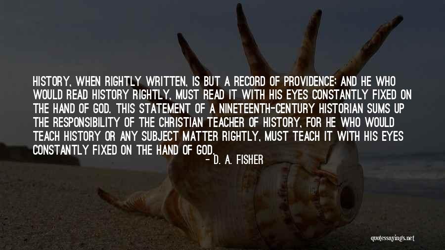 Christian Education Quotes By D. A. Fisher