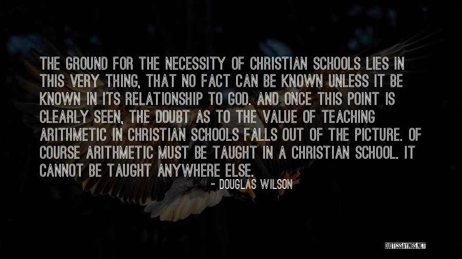 Christian Education Quotes By Douglas Wilson