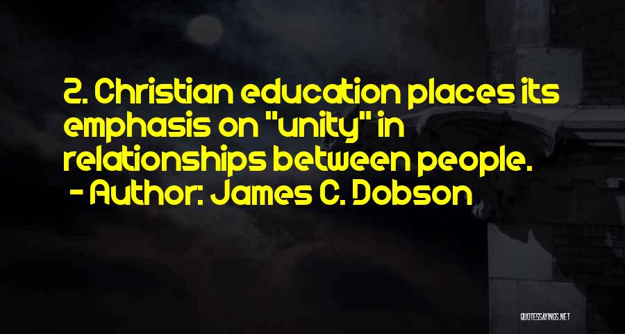 Christian Education Quotes By James C. Dobson