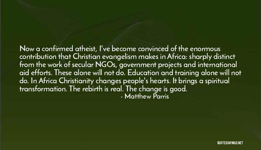 Christian Education Quotes By Matthew Parris