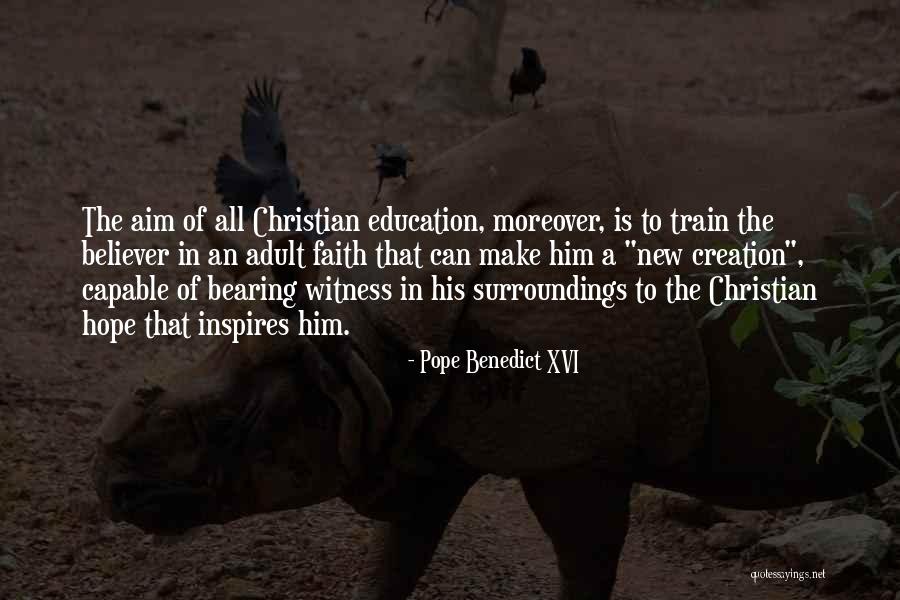 Christian Education Quotes By Pope Benedict XVI