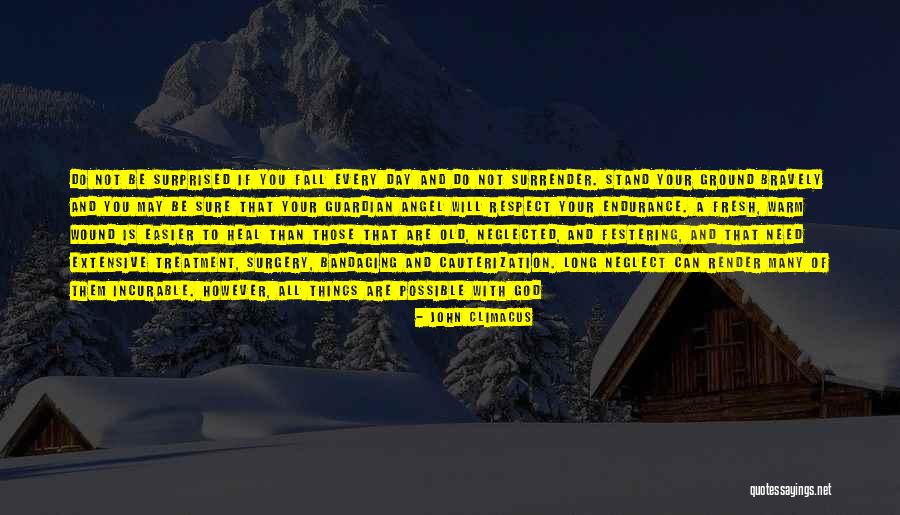 Christian Endurance Quotes By John Climacus Christian Endurance Quotes By John Climacus
