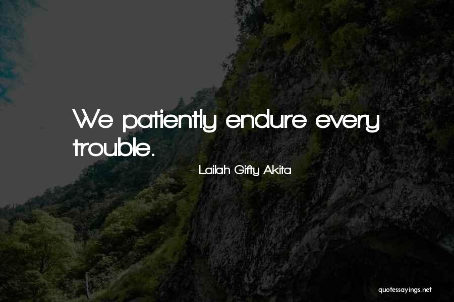 Christian Endurance Quotes By Lailah Gifty Akita Christian Endurance Quotes By Lailah Gifty Akita