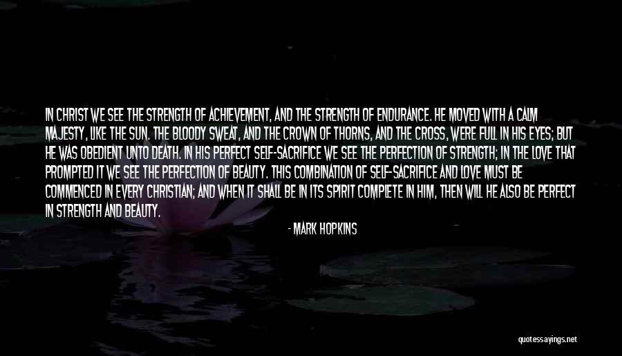 Christian Endurance Quotes By Mark Hopkins Christian Endurance Quotes By Mark Hopkins