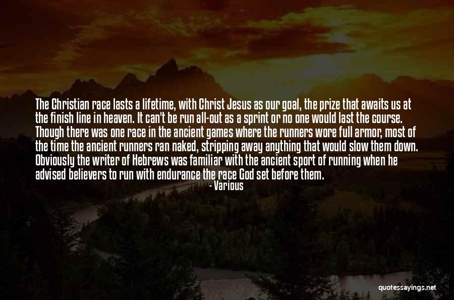 Christian Endurance Quotes By Various Christian Endurance Quotes By Various