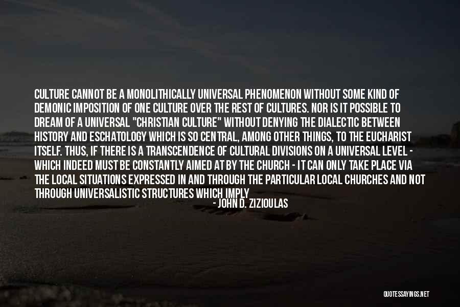 Christian Eschatology Quotes By John D. Zizioulas Christian Eschatology Quotes By John D. Zizioulas