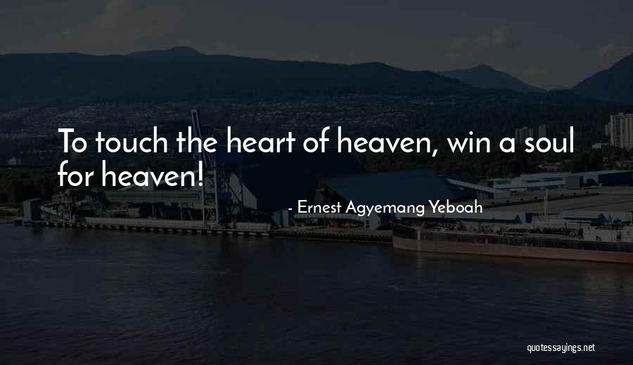 Christian Evangelism Quotes By Ernest Agyemang Yeboah Christian Evangelism Quotes By Ernest Agyemang Yeboah