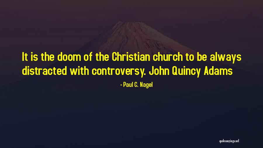 Christian Evangelism Quotes By Paul C. Nagel Christian Evangelism Quotes By Paul C. Nagel