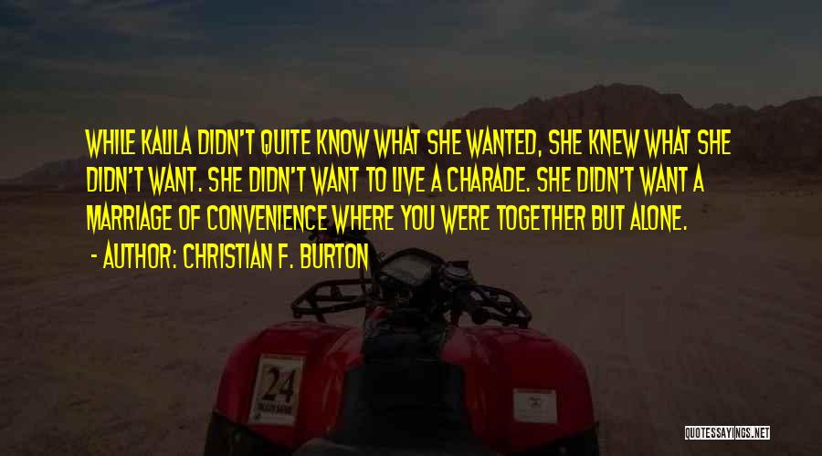 Christian F. Burton Quotes 1866980