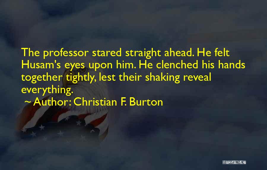 Christian F. Burton Quotes 338748