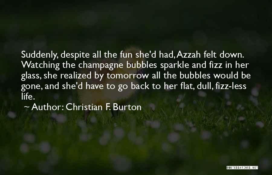 Christian F. Burton Quotes 82239