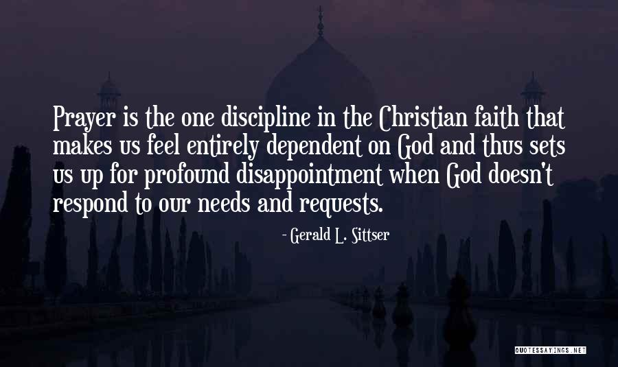 Christian Faith Quotes By Gerald L. Sittser Christian Faith Quotes By Gerald L. Sittser