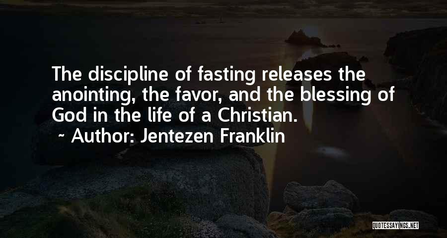 Christian Fasting Quotes By Jentezen Franklin