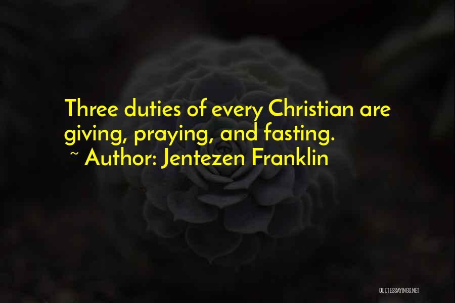 Christian Fasting Quotes By Jentezen Franklin
