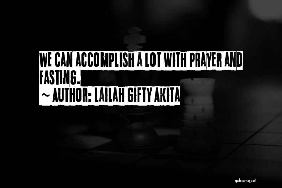 Christian Fasting Quotes By Lailah Gifty Akita