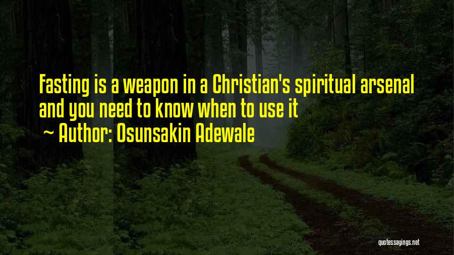 Christian Fasting Quotes By Osunsakin Adewale