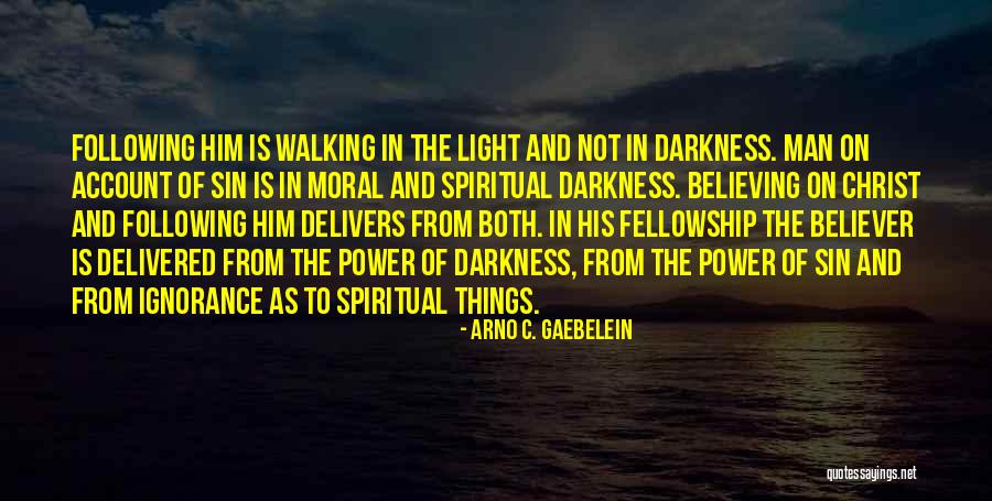 Christian Fellowship Quotes By Arno C. Gaebelein