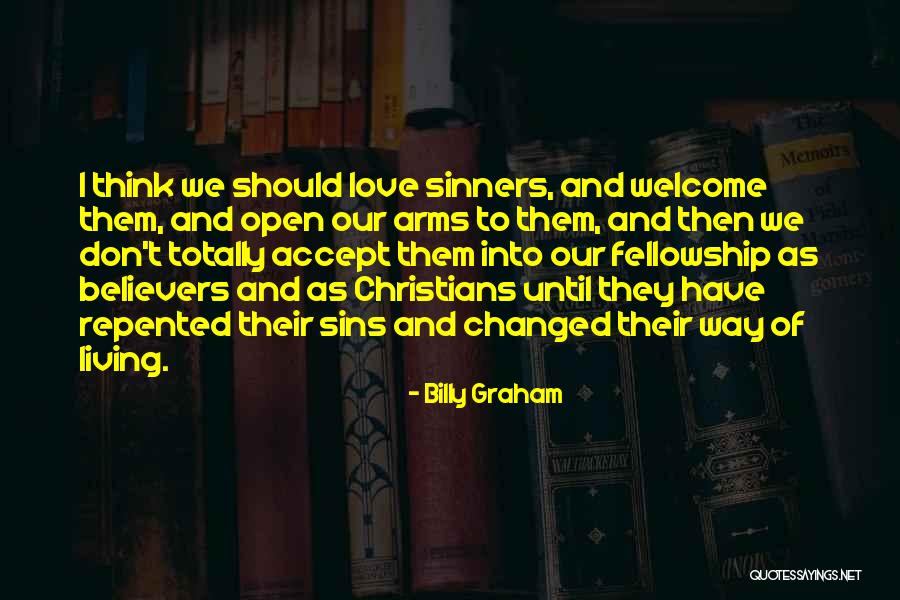 Christian Fellowship Quotes By Billy Graham