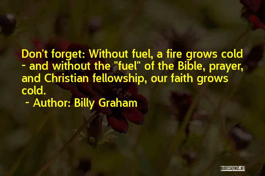 Christian Fellowship Quotes By Billy Graham