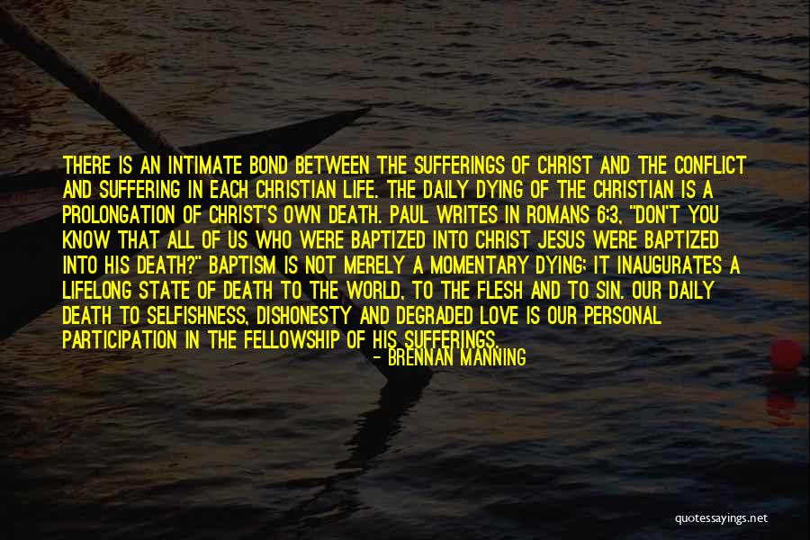 Christian Fellowship Quotes By Brennan Manning