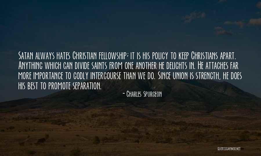 Christian Fellowship Quotes By Charles Spurgeon