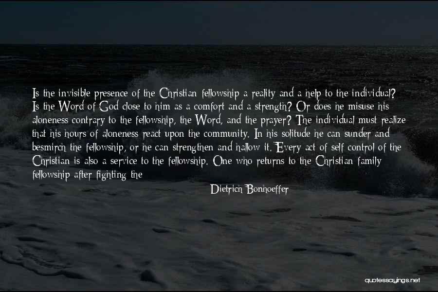 Christian Fellowship Quotes By Dietrich Bonhoeffer