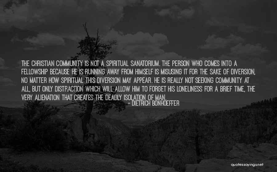 Christian Fellowship Quotes By Dietrich Bonhoeffer