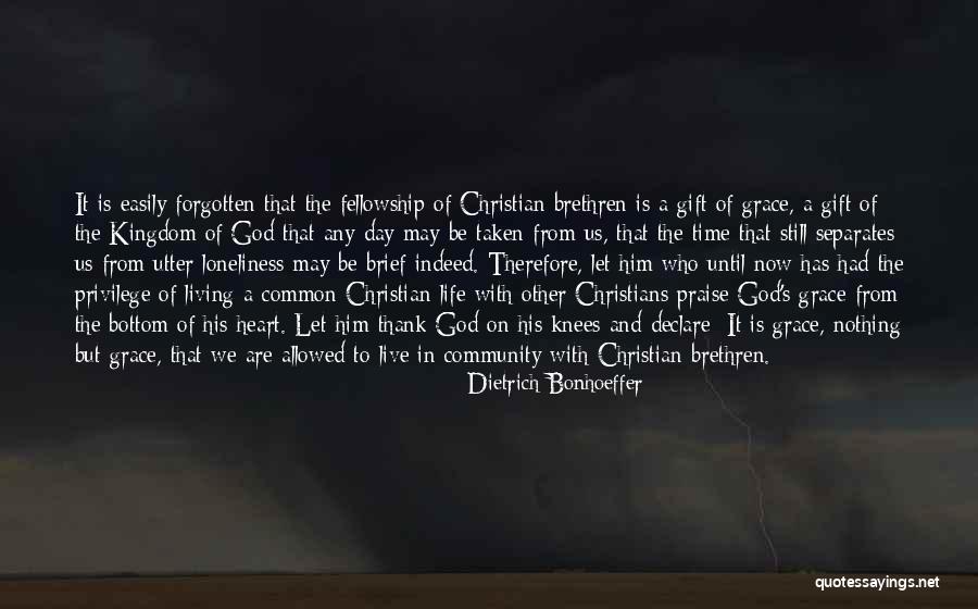 Christian Fellowship Quotes By Dietrich Bonhoeffer