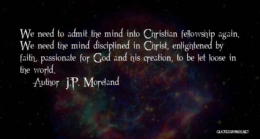 Christian Fellowship Quotes By J.P. Moreland