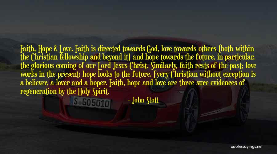 Christian Fellowship Quotes By John Stott