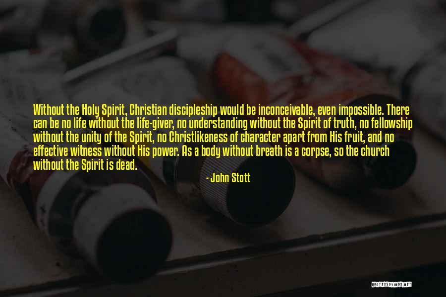 Christian Fellowship Quotes By John Stott