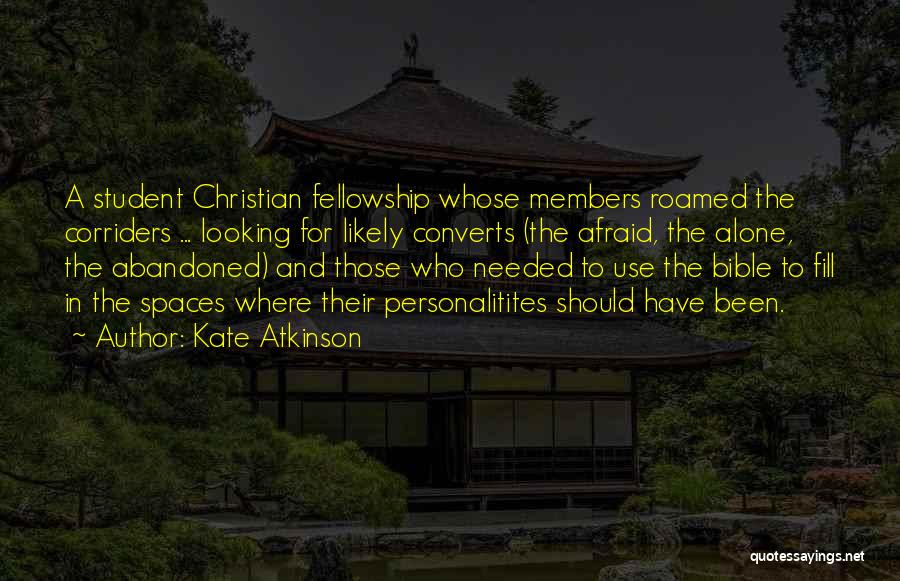 Christian Fellowship Quotes By Kate Atkinson