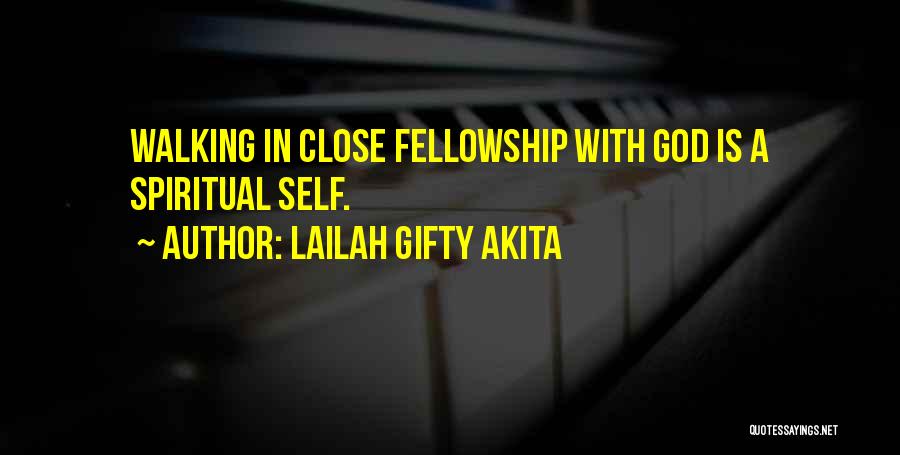 Christian Fellowship Quotes By Lailah Gifty Akita