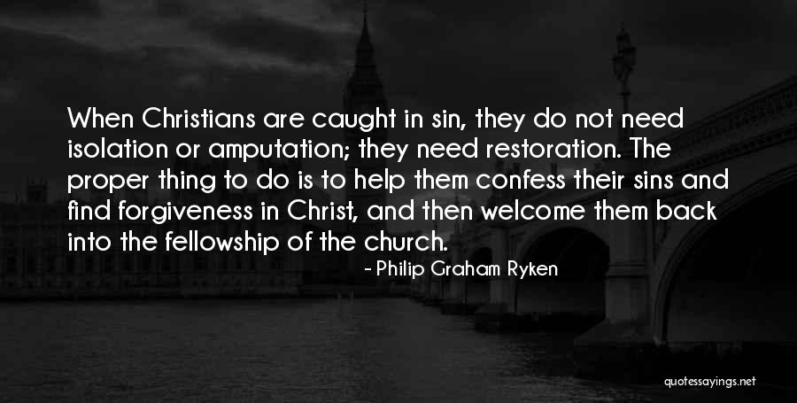 Christian Fellowship Quotes By Philip Graham Ryken