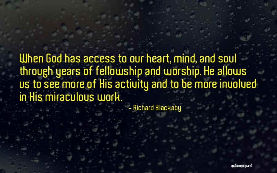 Christian Fellowship Quotes By Richard Blackaby