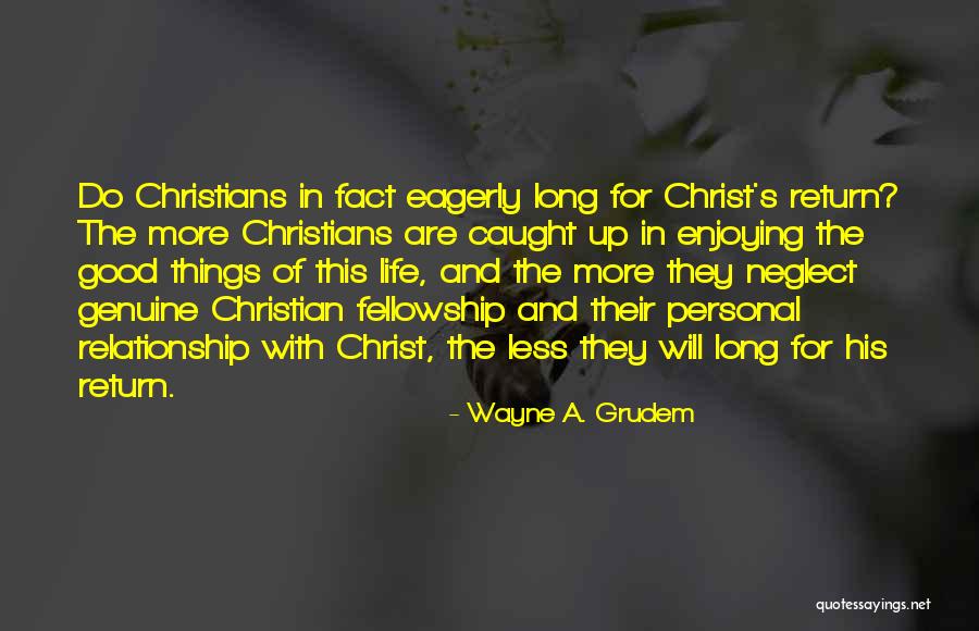 Christian Fellowship Quotes By Wayne A. Grudem