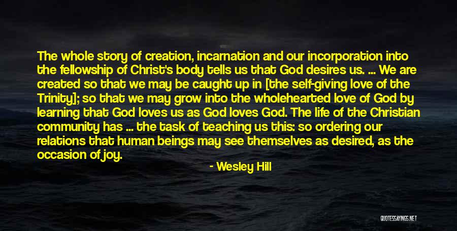 Christian Fellowship Quotes By Wesley Hill