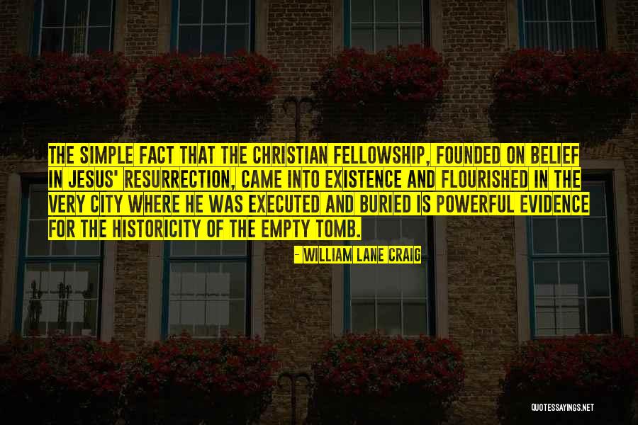 Christian Fellowship Quotes By William Lane Craig