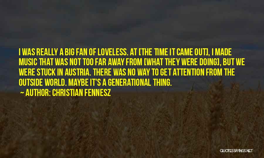 Christian Fennesz Quotes 990369