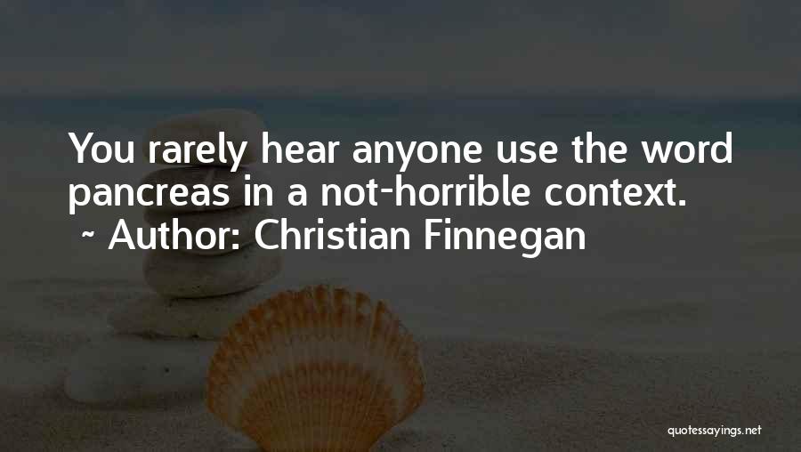 Christian Finnegan Quotes 1004559