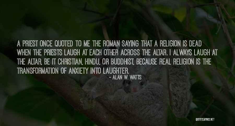 Christian Freedom Quotes By Alan W. Watts Christian Freedom Quotes By Alan W. Watts