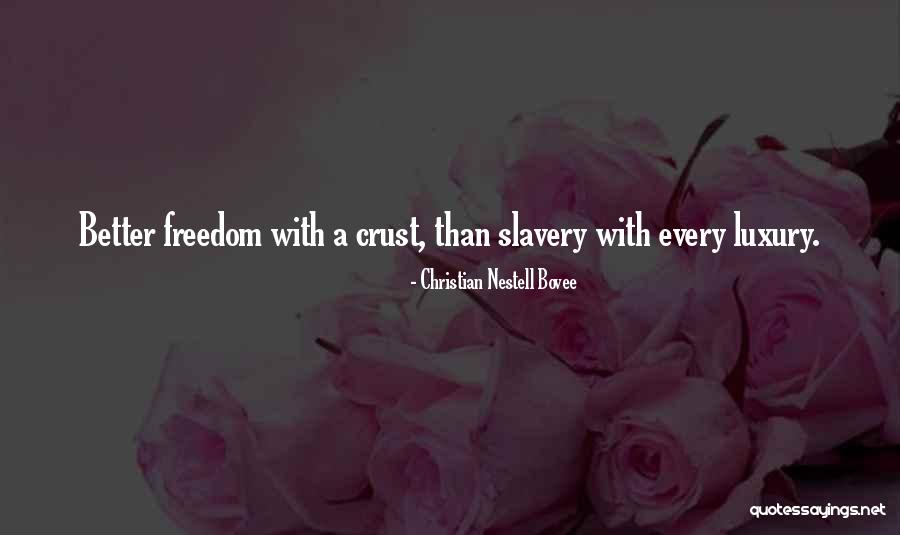 Christian Freedom Quotes By Christian Nestell Bovee Christian Freedom Quotes By Christian Nestell Bovee