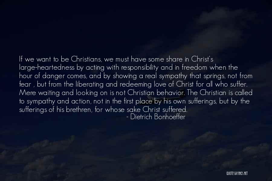 Christian Freedom Quotes By Dietrich Bonhoeffer Christian Freedom Quotes By Dietrich Bonhoeffer